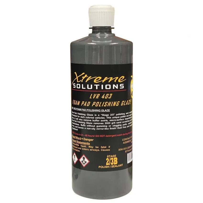 Xtreme Solutions LVR 403 Foam Pad Polishing Glaze 32oz